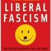 Liberal Fascism?