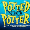 Potted Potter: The Unauthorized Harry Potter Experience Returns to Chicago