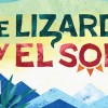 Chicago Parks and Goodman Theatre Presents The Lizard Y El Sol